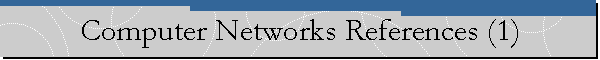 Computer Networks References (1)